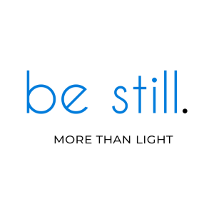 Be still. More than light